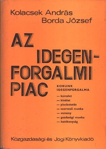 Borda Jzsef Kolacsek Andrs - Az idegenforgalmi piac