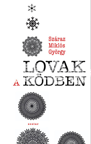 Sz�raz Mikl�s Gy�rgy - Lovak a k�dben