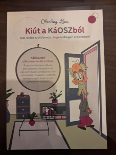 Oberling Léna - Kiút a káoszból