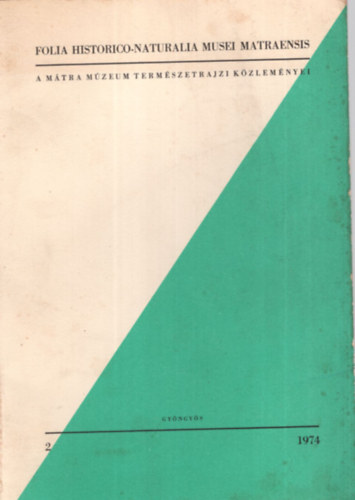 Dr. Nagy Gyula - A Mtra Mzeum Termszetrajzi Kzlemnyei 1974. 2. sz.