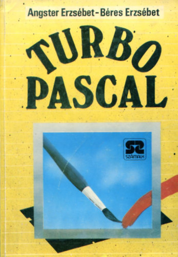 Angster Erzsébet - Béres Erzsébet - Turbo Pascal