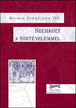 Keller Mrkus  (szerk.) - Szemkzt a trtnelemmel