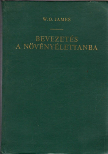 W. O. James - Bevezets a nvnylettanba