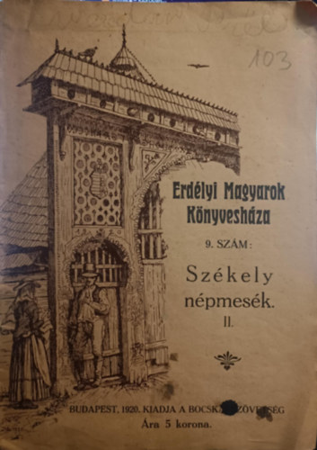 Erdélyi magyarok könyvesháza 9. szám - Székely népmesék II.