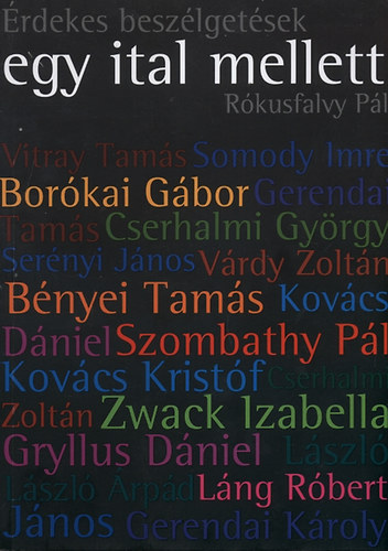 R�kusfalvy P�l - �rdekes besz�lget�sek egy ital mellett