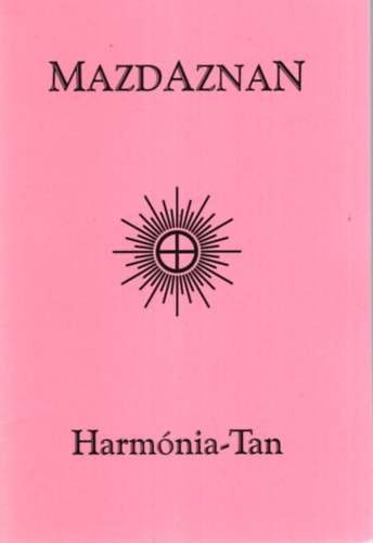 Dr. Dr. med. Szikszay Gza ford. O.Z.A. Hanish - Mazdaznan Harmnia-Tan