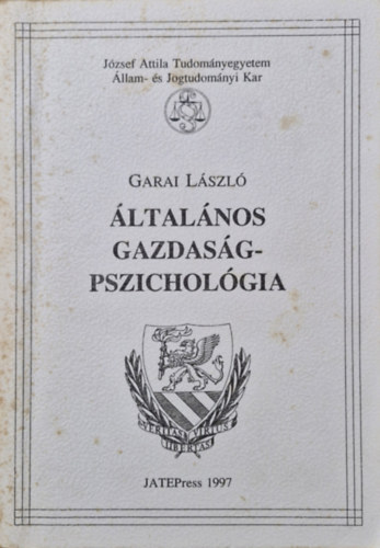 Garai Lszl - ltalnos gazdasgpszicholgia