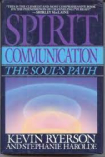 Stephanie Harolde Kevin Ryerson - Spirit communication the soul' path