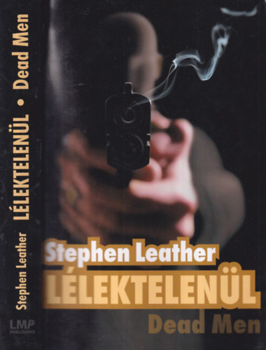 Stephen Leather - L�lektelen�l (Dead Men)
