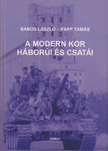 Babos Lszl; Papp Tams - A modern kor hbori s csati