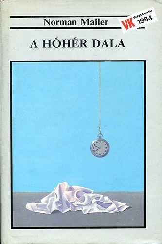 Norman Mailer - A h�h�r dala I.