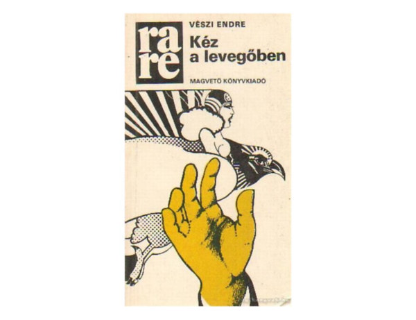 V�szi Endre - K�z a leveg�ben