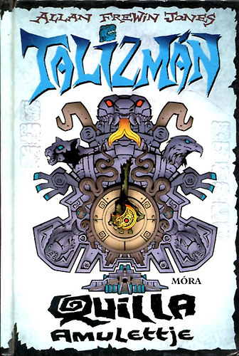 Allan Frewin Jones - Talizm�n 3. - Quilla amulettje