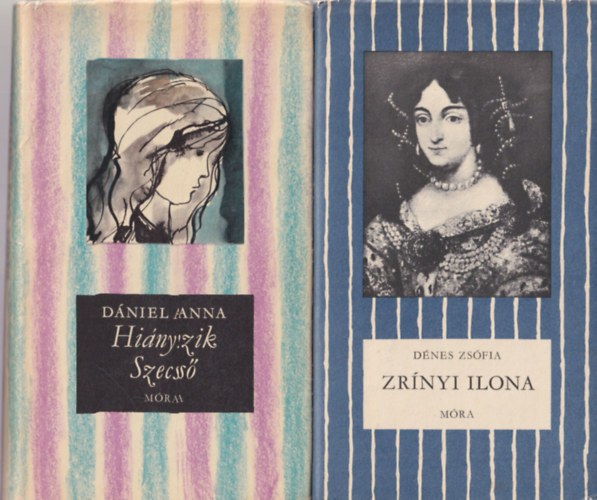 Dénes Zsófia Dániel Anna - 2 db Csíkos könyv: Zrínyi Ilona + Hiányzik Szecső