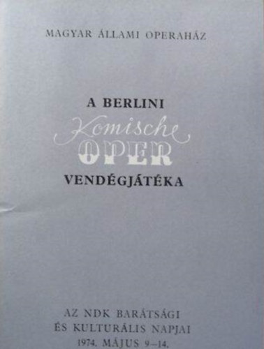 A berlini Komische Oper vendgjtka