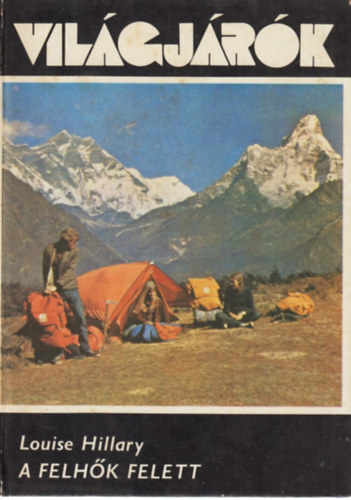 Louise Hillary - A felh�k felett