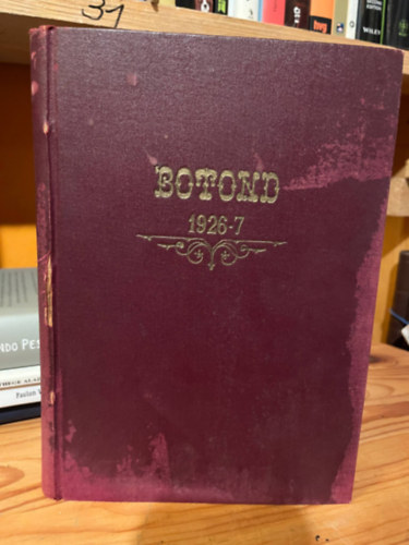 Bart�k Mikl�s  (szerk.) - BOTOND 1926-270 Sz�pirodalmi �s Tudom�nyos Foly�irat