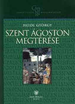 Heidl György - Szent Ágoston megtérése