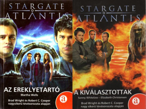 C. Robert Cooper Brad Wright, Martha Wells - 2 db Stargate Atlantis  regny:  A kivlasztottak + Az ereklyetart (2-3. rsz)