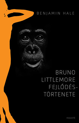 Benjamin Hale - Bruno Littlemore fejlődéstörténete