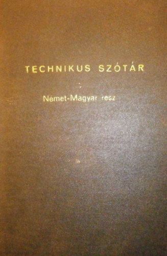R�v�sz Samu  (szerk.) - Technikus sz�t�r II. (n�met-magyar r�sz)