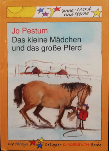 Jo Pestum - Das kleine Madchen and das große Pferd Sonne Mond and Sterne