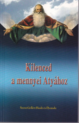 Monika Waldhier-Peter Matuska - Kilenced a mennyei Atyához