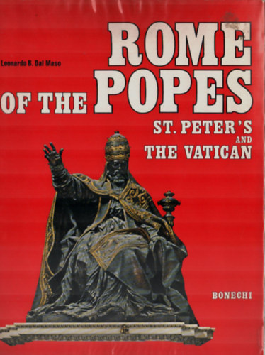 Leonardo B. Dal Maso - Rome of the Popes-St Peters's and the Vatican.
