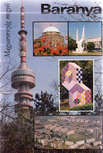 Rajnai Jzsef  (szerk.) - Baranya (Magyarorszg megyi)