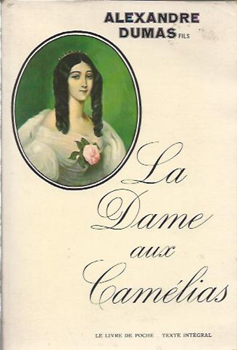 Alexandre Dumas - La dame aux Cam�lias