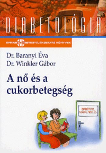 Dr. Baranyi va; Dr. Winkler Gbor - A n s a cukorbetegsg