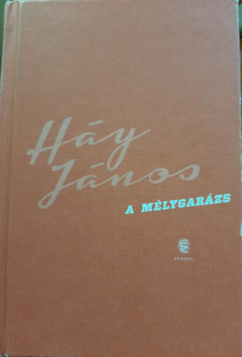 Hy Jnos - A mlygarzs