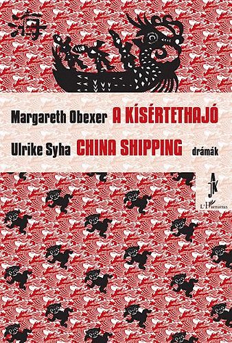 Margareth, Syha, Ulrike Obexer - A kísértethajó - China shipping - (Drámák)