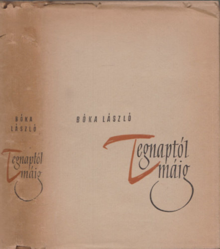 B�ka L�szl� - Tegnapt�l m�ig (dedik�lt)