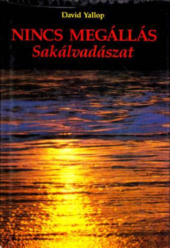 David Yallop - Nincs meg�ll�s - Sak�lvad�szat