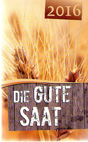 Die gute Saat 2016