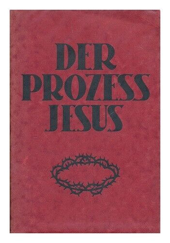 Giovanni Rosadi - Der Prozess Jesus
