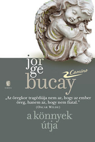 Jorge Bucay - A könnyek útja