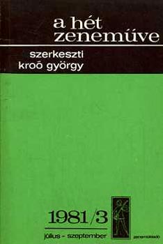 Kro Gyrgy - A ht zenemve: 1981/3 jlius-szeptember