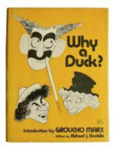 Richard J. Anobile  (szerk.) - Why a duck? (Mirt egy kacsa?)