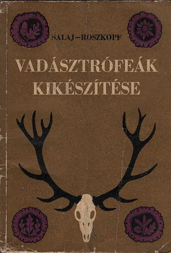 Salaj-Roszkopf - Vadsztrfek kiksztse