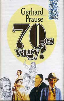 Gerhard Prause - 70-es vagy?