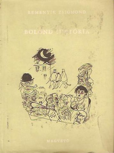 Rem�nyik Zsigmond - Bolond hist�ria