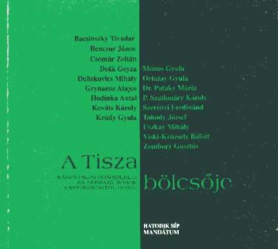 S. Benedek Andr�s  (szerk.) - A Tisza b�lcs�je. K�rp�taljai honismereti �s n�prajzi �r�sok a...