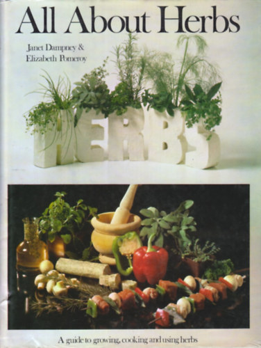 Elizabeth Pomeroy Janet Dampney - All About Herbs