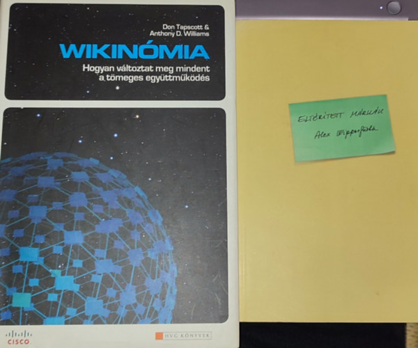 Alex Wippenfrth, Don Tapscott, Anthony D. Williams - 2db vllalkozssal kapcsolatos knyv - Alex Wippenfrth-Eltrtett mrkk; Don Tapscott & Anthony D. Williams-Wikinmia