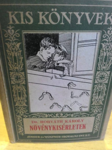 Dr. Horvth Kroly - Nvnykisrletek