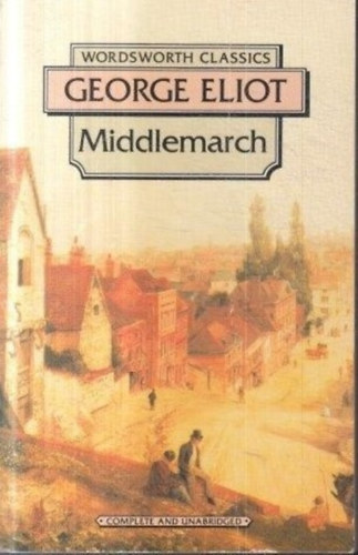 George Eliot - Middlemarch