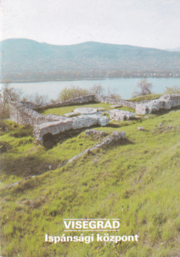 Dercs�nyi Bal�zs - Visegr�d - Isp�ns�gi k�zpont