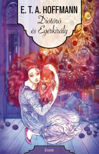 E. T. A. Hoffmann - Di�t�r� �s Eg�rkir�ly